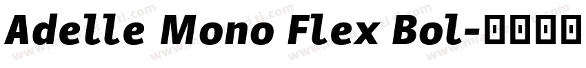 Adelle Mono Flex Bol字体转换